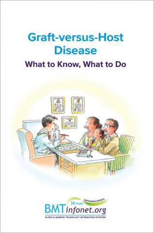 Graft-versus-Host Disease What to Know, What to Do